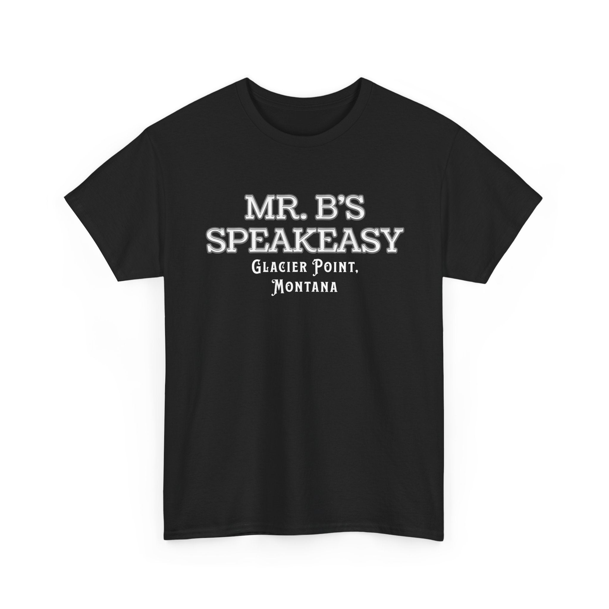 Mr. B’s Speakeasy Tee – Glacier Point, Montana