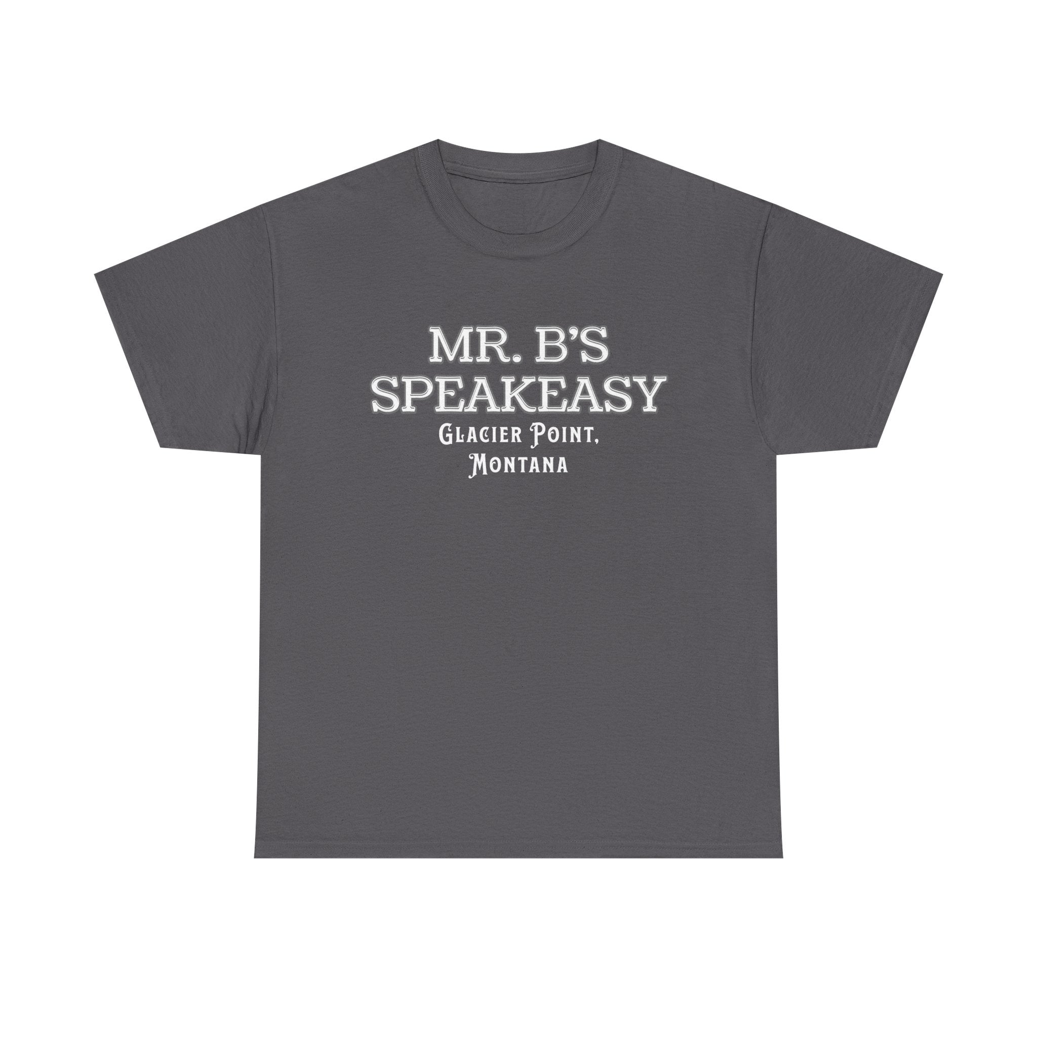 Mr. B’s Speakeasy Tee – Glacier Point, Montana