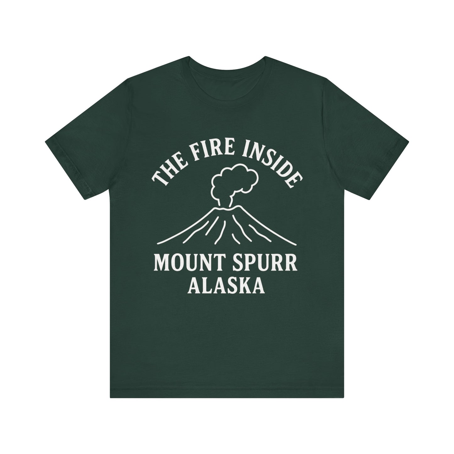 Mount Spurr Alaska T-Shirt | The Fire Inside Volcano Graphic Tee | Alaska Adventure Shirt