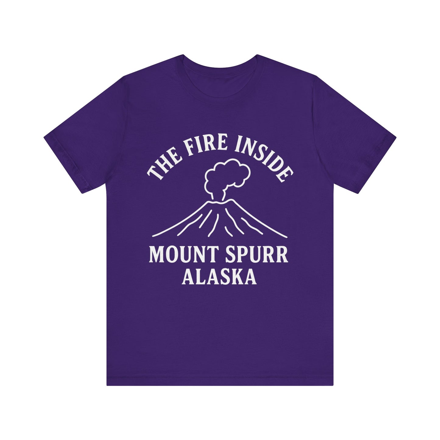 Mount Spurr Alaska T-Shirt | The Fire Inside Volcano Graphic Tee | Alaska Adventure Shirt