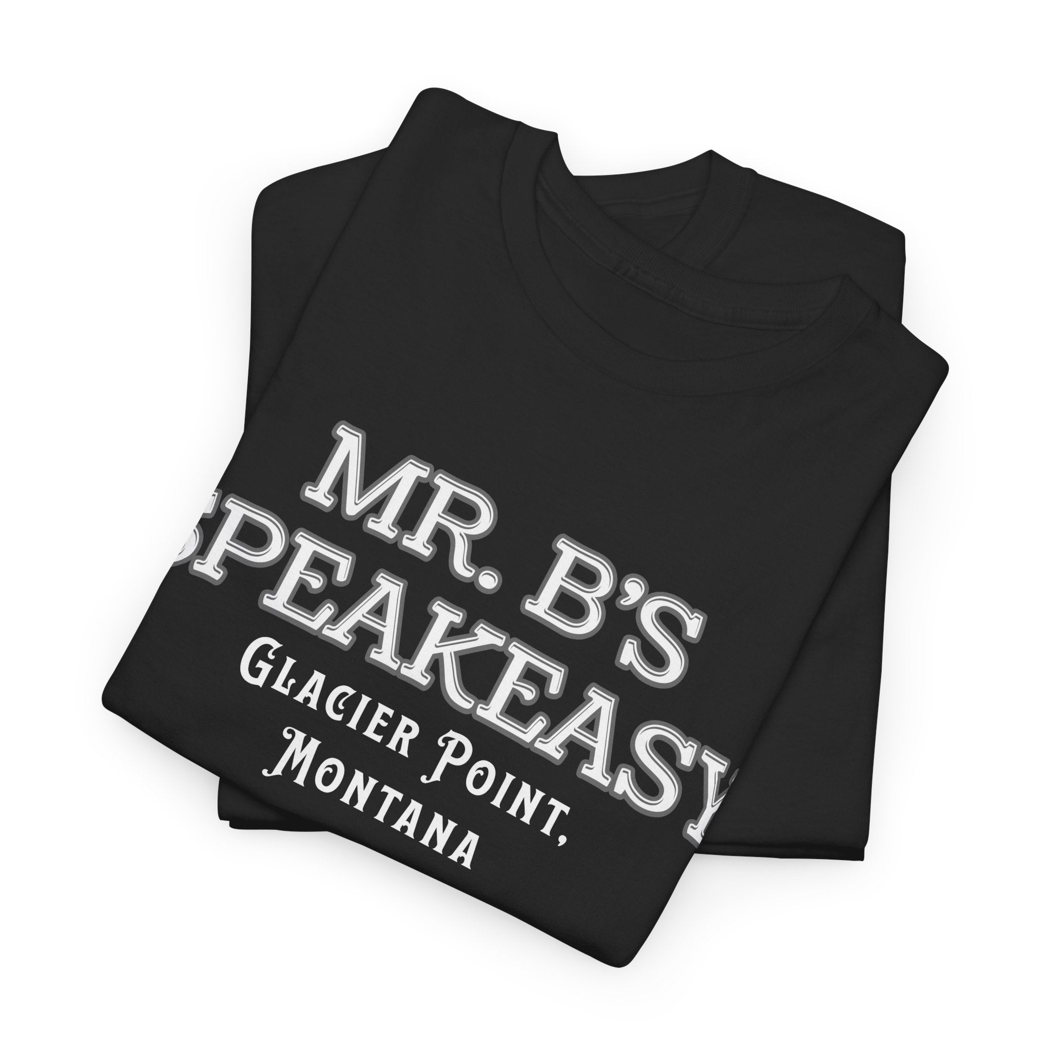 Mr. B’s Speakeasy Tee – Glacier Point, Montana