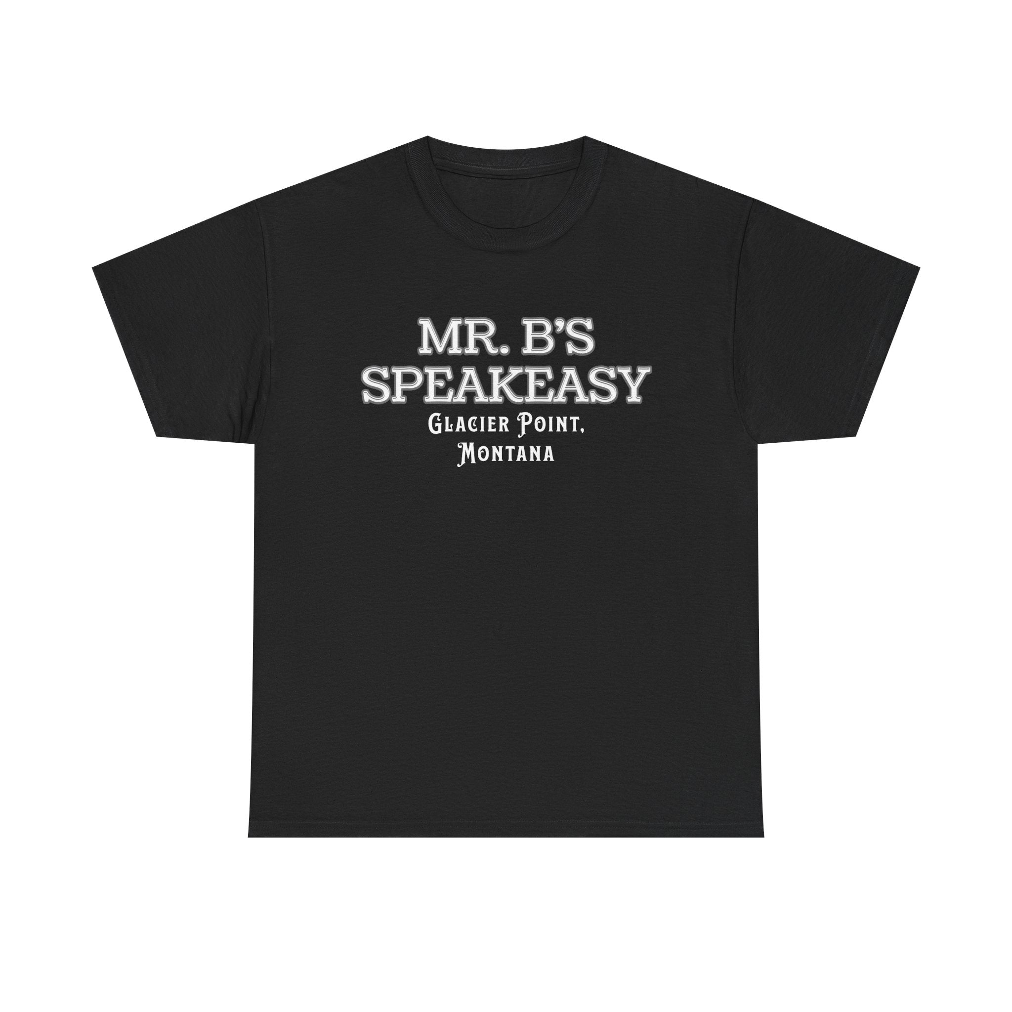 Mr. B’s Speakeasy Tee – Glacier Point, Montana