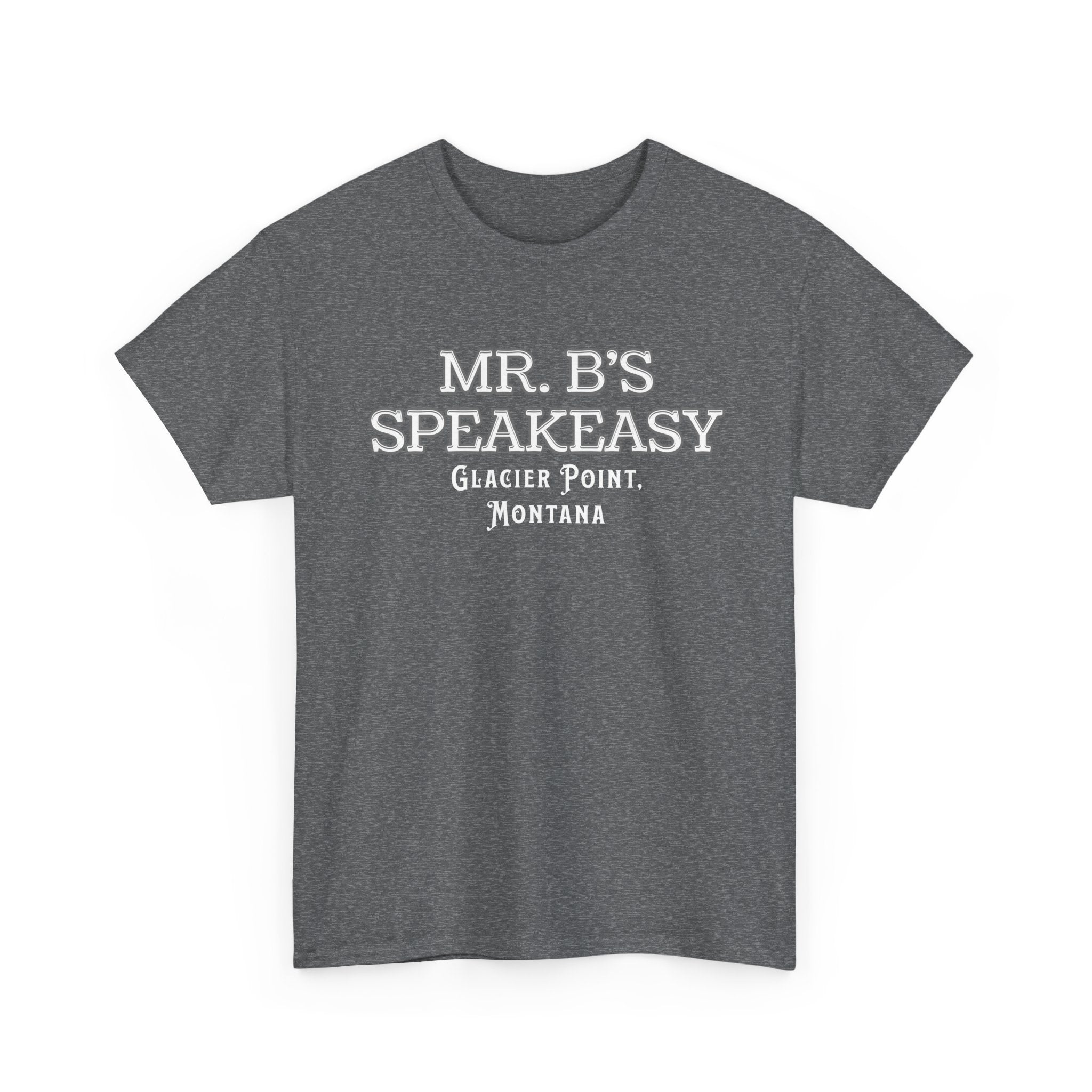 Mr. B’s Speakeasy Tee – Glacier Point, Montana