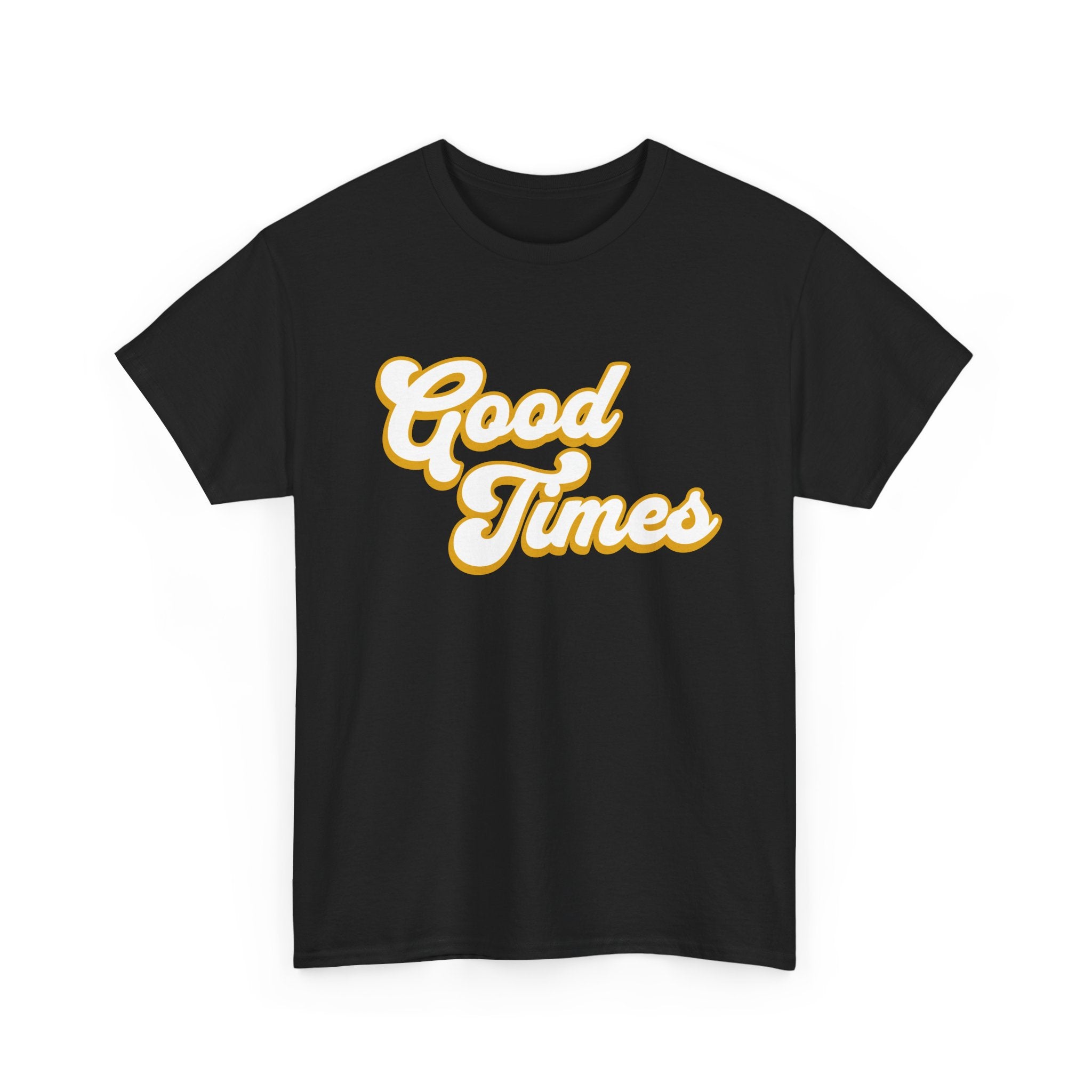 Good Times — Retro T-Shirt