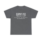Deadman’s Pass – No Rules. No Brakes. No Problem. Tee
