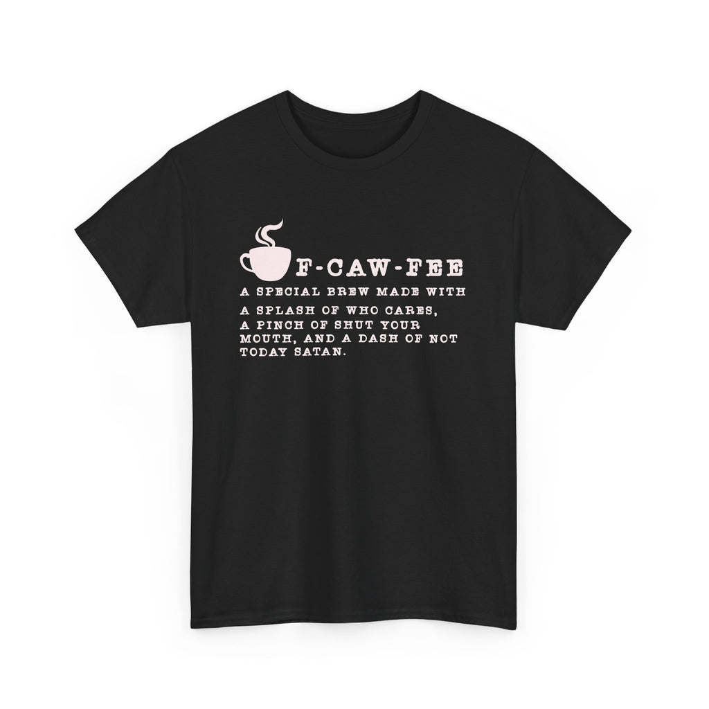 Morning Roast — Not Today Satan T-Shirt
