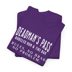 Deadman’s Pass – No Rules. No Brakes. No Problem. Tee