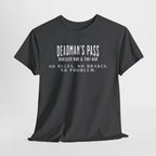 Deadman’s Pass – No Rules. No Brakes. No Problem. Tee