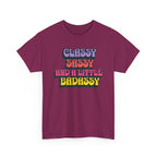 Classy, Sassy & Badassy T-Shirt