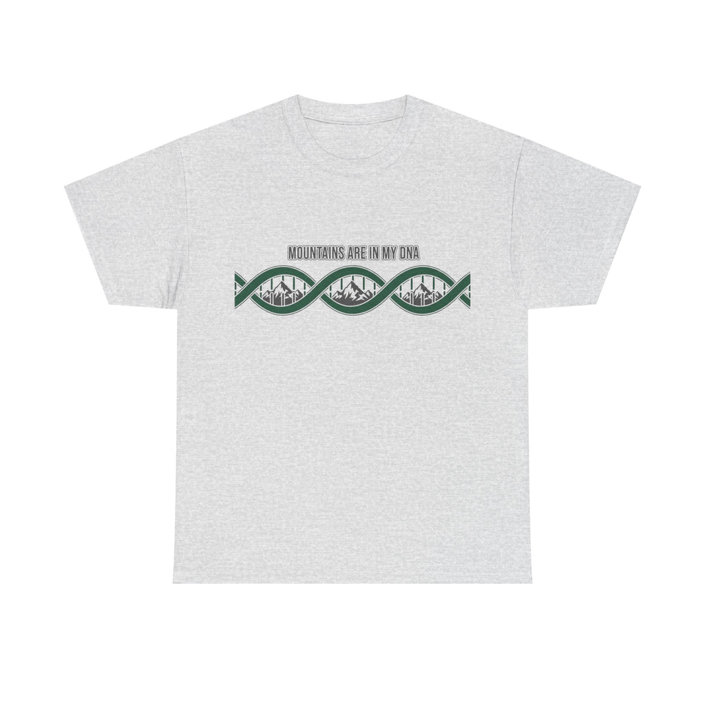 Mountains Are In My DNA T-Shirt