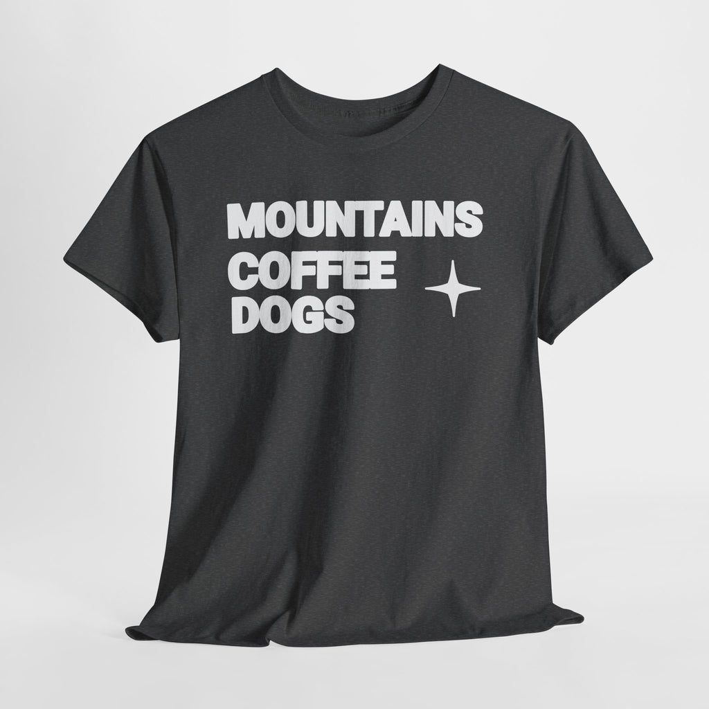 Mountains. Coffee. Dogs. – Comfort Collection Tee