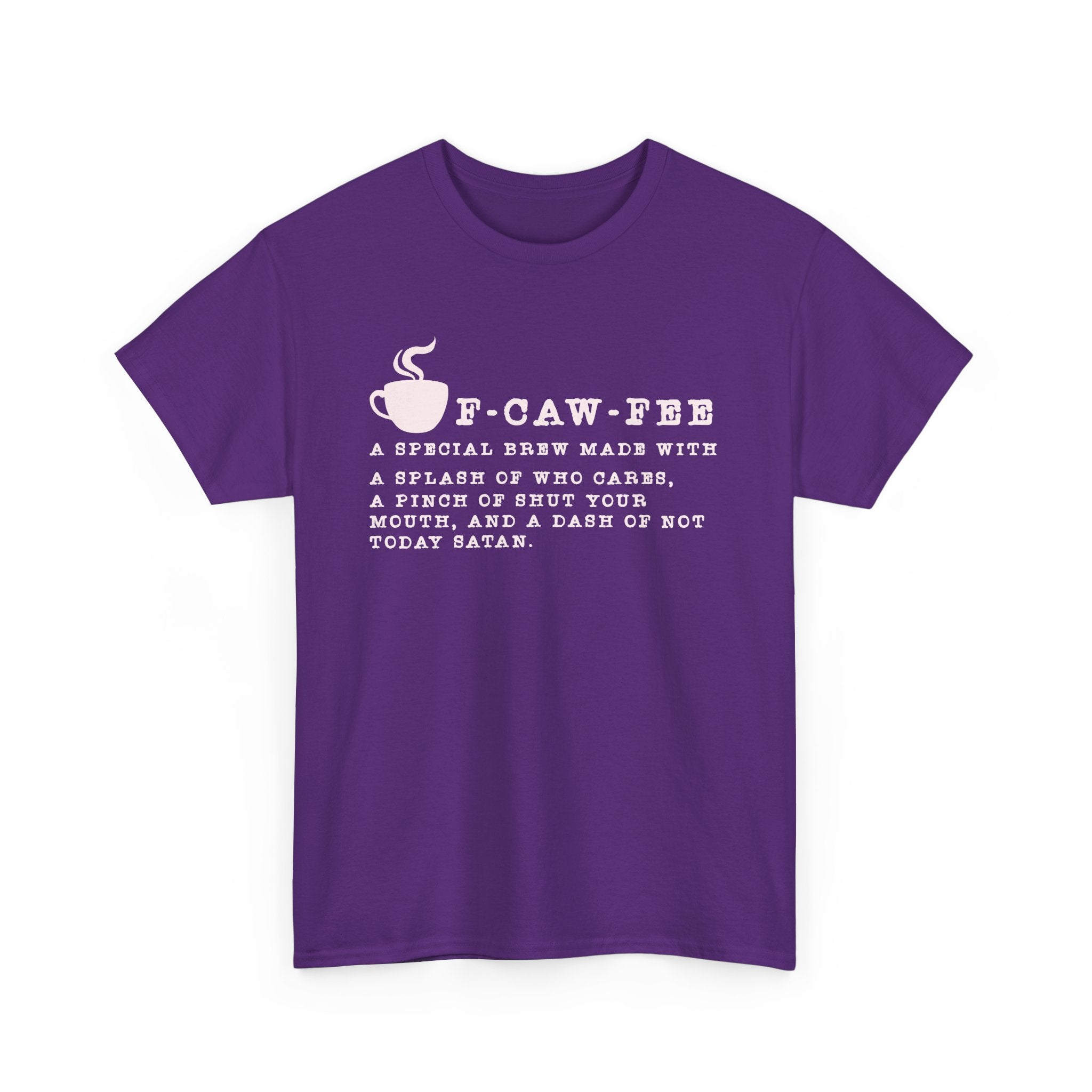 Morning Roast — Not Today Satan T-Shirt