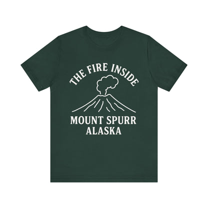 Mount Spurr Alaska T-Shirt | The Fire Inside Volcano Graphic Tee | Alaska Adventure Shirt