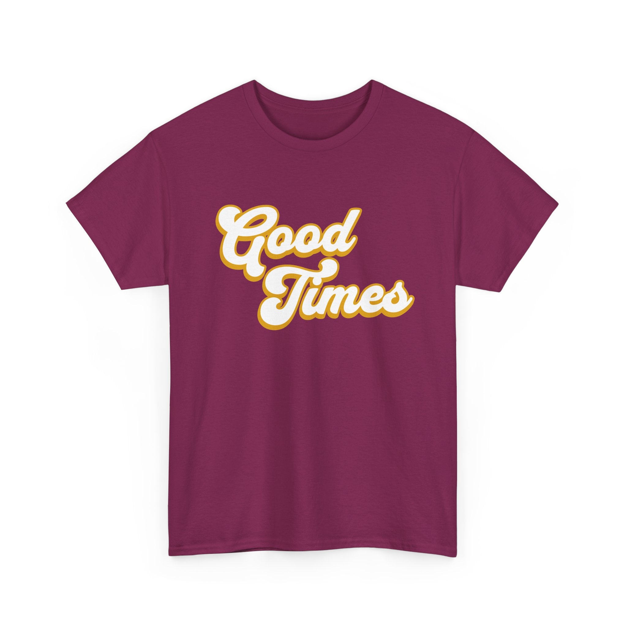 Good Times — Retro T-Shirt