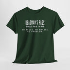 Deadman’s Pass – No Rules. No Brakes. No Problem. Tee