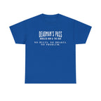 Deadman’s Pass – No Rules. No Brakes. No Problem. Tee