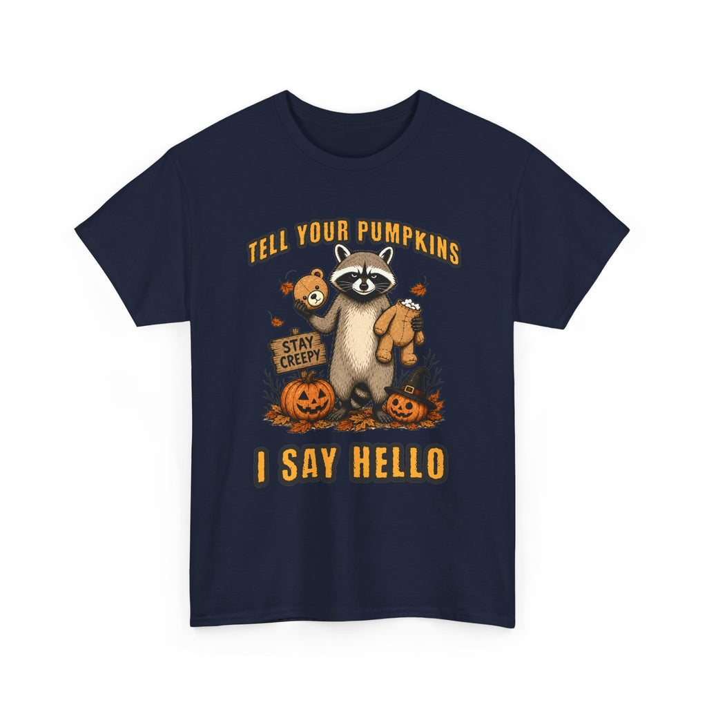 Tell Your Pumpkins T-Shirt
