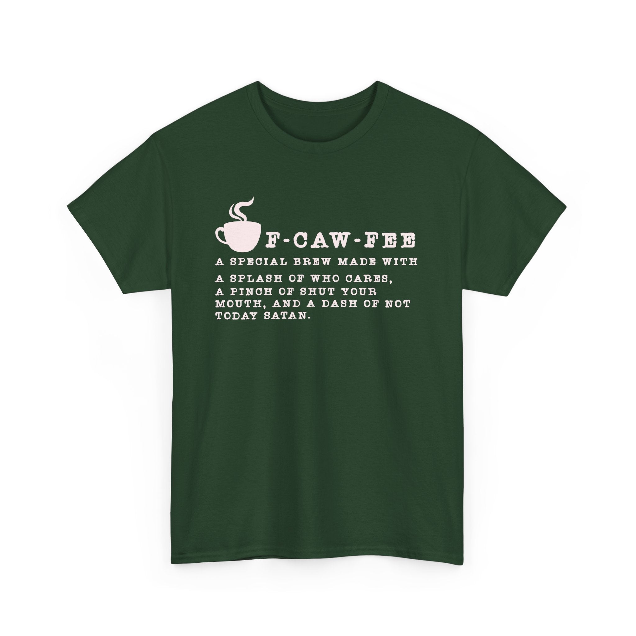 Morning Roast — Not Today Satan T-Shirt