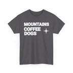 Mountains. Coffee. Dogs. – Comfort Collection Tee