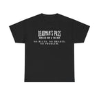 Deadman’s Pass – No Rules. No Brakes. No Problem. Tee