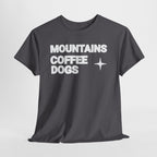 Mountains. Coffee. Dogs. – Comfort Collection Tee