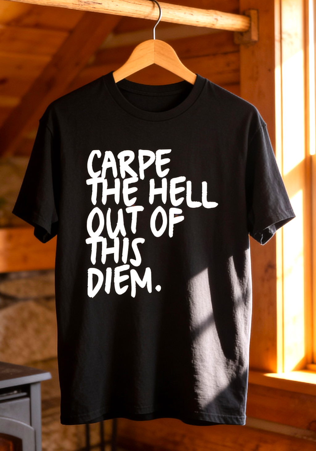 Carpe the Hell Out of This Diem T-Shirt