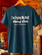 I’m Trying My Best Hiking Club Tee