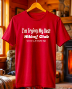 I’m Trying My Best Hiking Club Tee