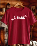 I, Dare Statement Tee