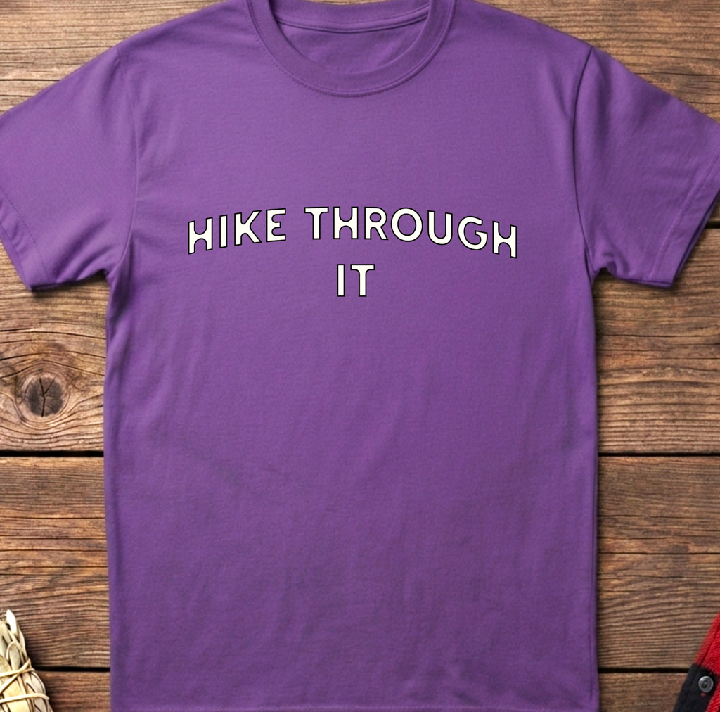Hike Through It Tee