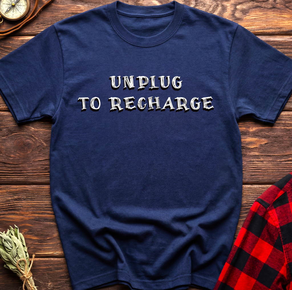 Unplug To Recharge Mindset Tee