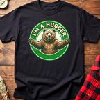 I'm A Hugger Bear T-Shirt