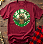 I'm A Hugger Bear T-Shirt