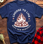 Choose to Live Campfire Tee