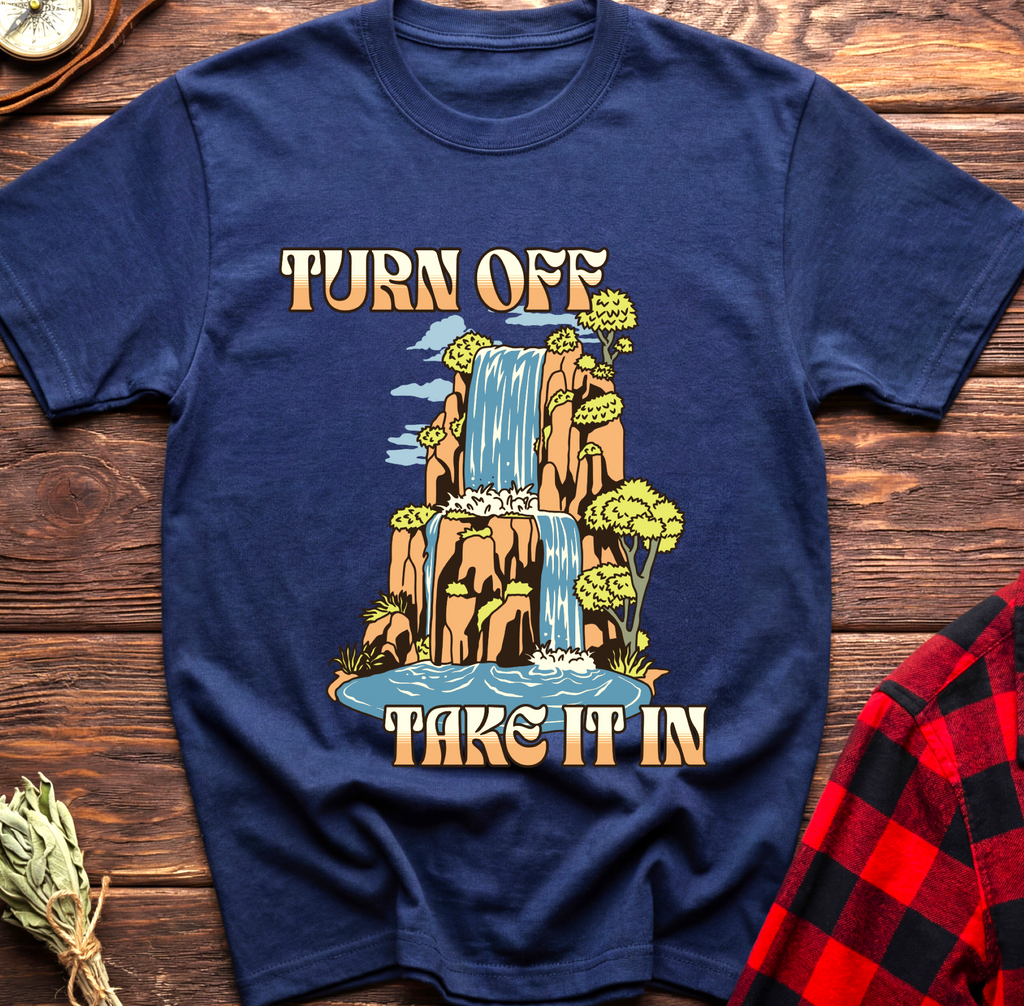 Turn Off Take It In Tee