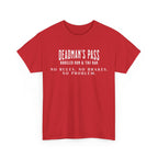 Deadman’s Pass – No Rules. No Brakes. No Problem. Tee