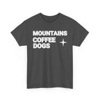 Mountains. Coffee. Dogs. – Comfort Collection Tee