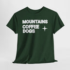 Mountains. Coffee. Dogs. – Comfort Collection Tee