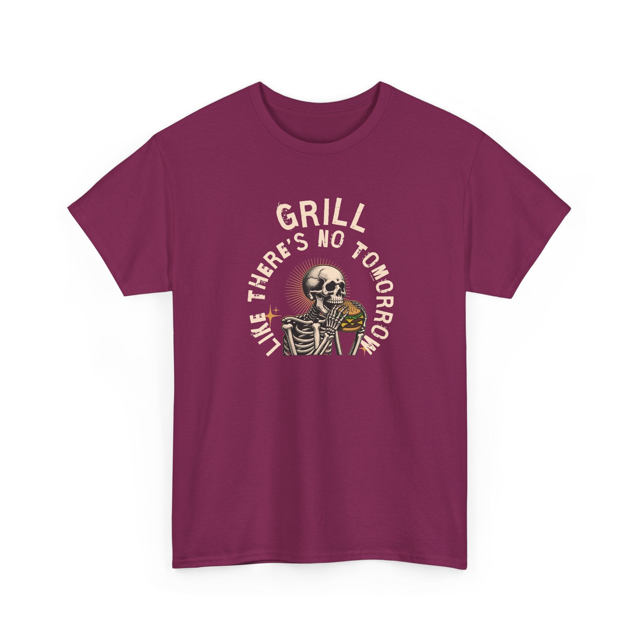 Grill Like There's No Tomorrow T-Shirt
