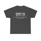 Deadman’s Pass – No Rules. No Brakes. No Problem. Tee