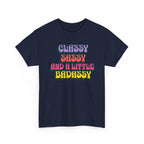 Classy, Sassy & Badassy T-Shirt
