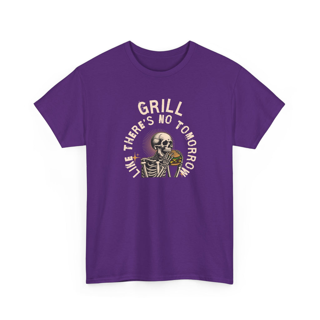 Grill Like There's No Tomorrow T-Shirt