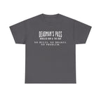 Deadman’s Pass – No Rules. No Brakes. No Problem. Tee