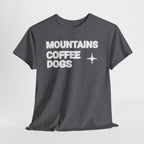 Mountains. Coffee. Dogs. – Comfort Collection Tee