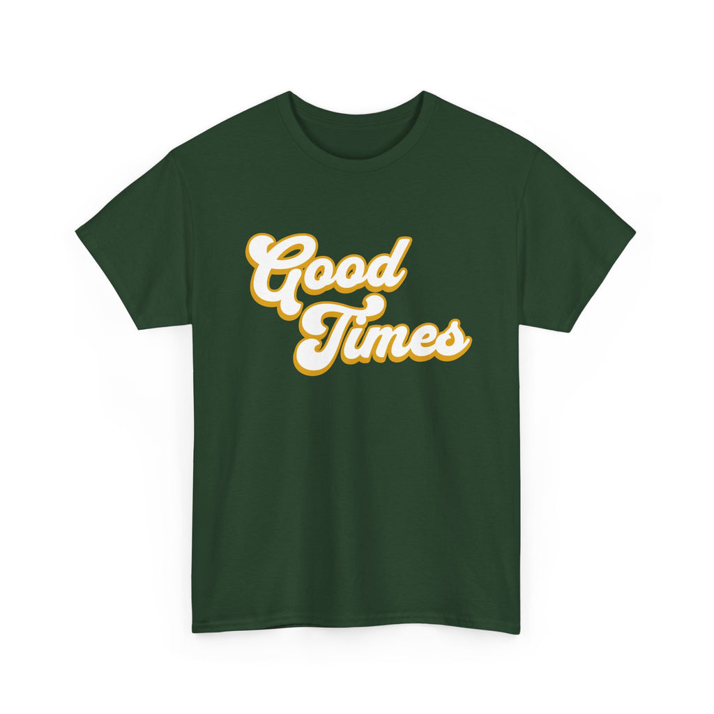 Good Times — Retro T-Shirt