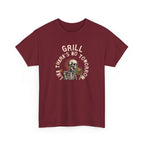 Grill Like There's No Tomorrow T-Shirt