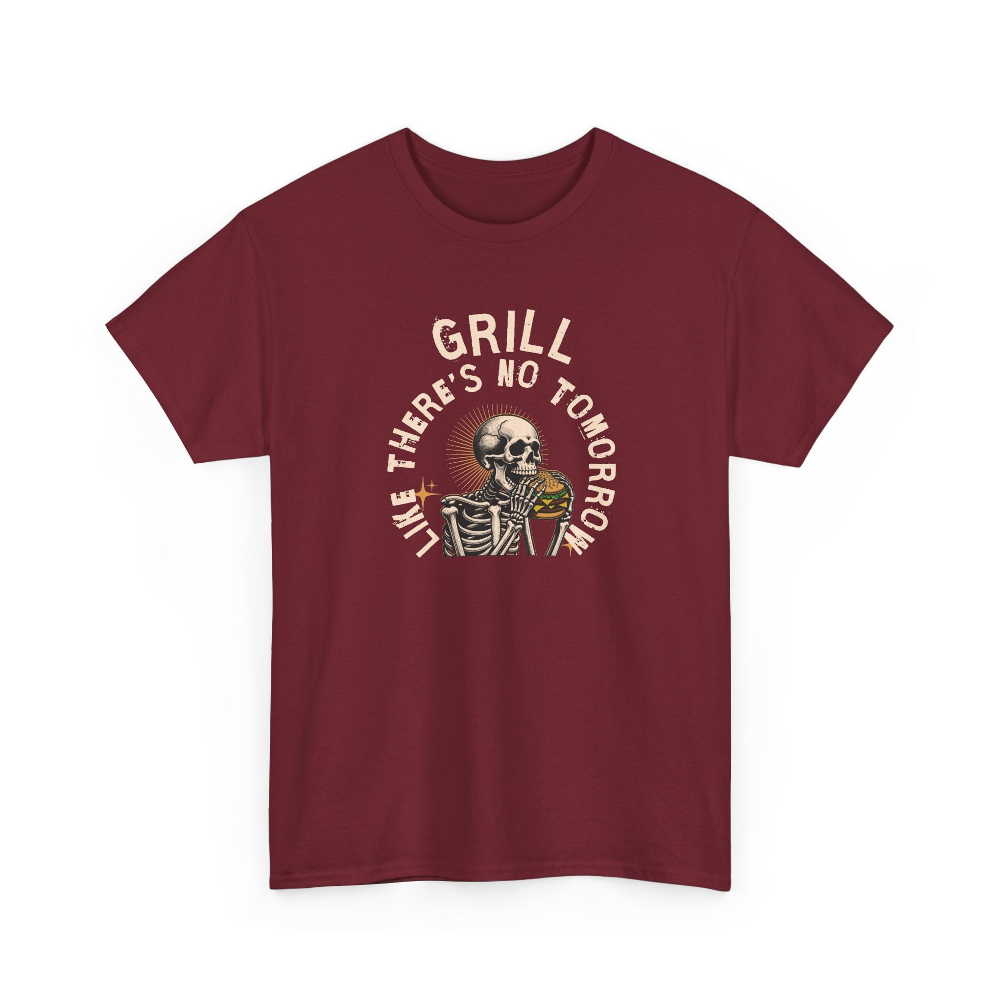 Grill Like There's No Tomorrow T-Shirt