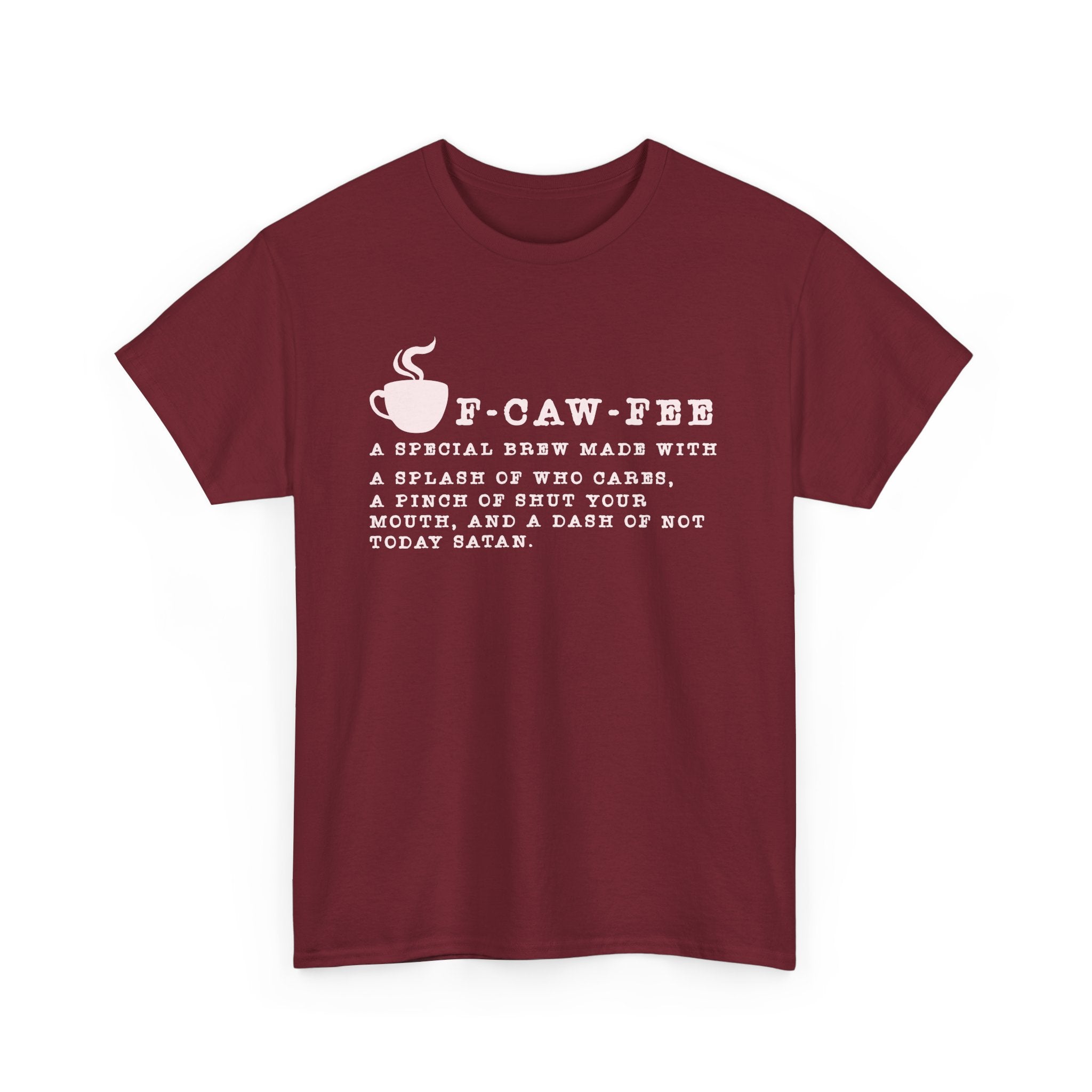 Morning Roast — Not Today Satan T-Shirt