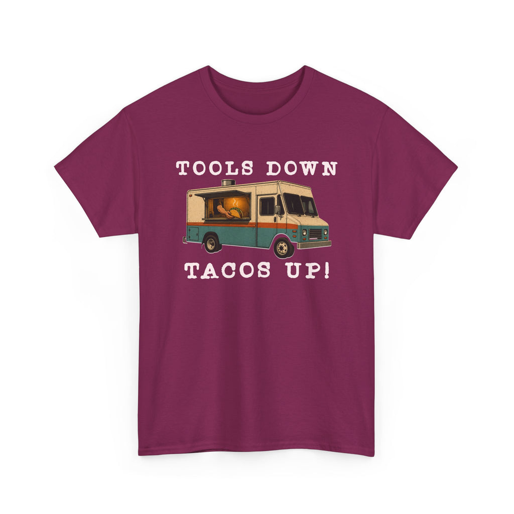 Tools Down, Tacos Up T-Shirt