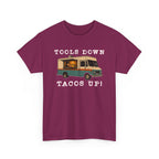 Tools Down, Tacos Up T-Shirt